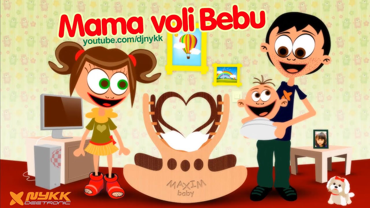 MAMA VOLI BEBU HIT PJESMA ZA DJECU