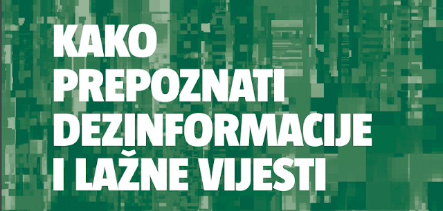 KAKO PREPOZNATI DEZINFORMACIJE I LAŽNE VIJESTI – MEDIJSKA PISMENOST
