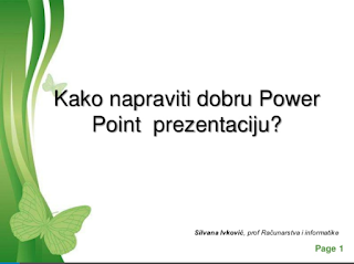 KAKO NAPRAVITI DOBRU POWERPOINT PREZENTACIJU?