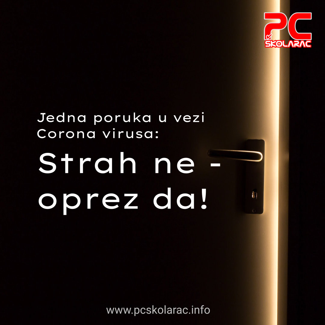 PORUKA U VEZI CORONA VIRUSA!