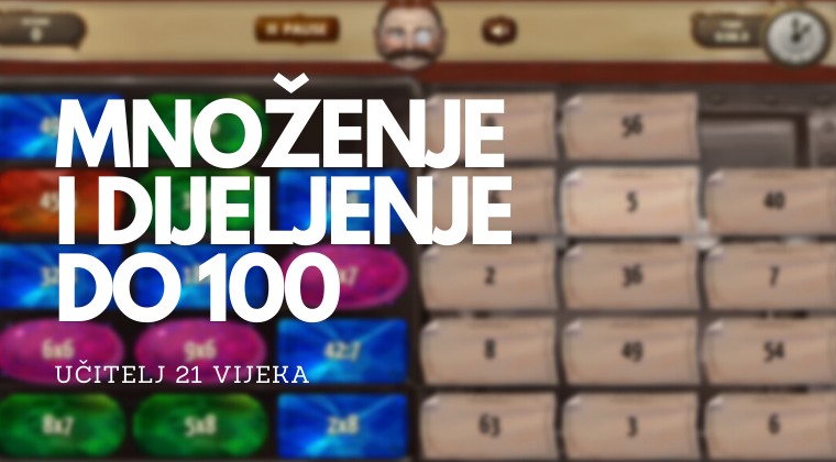 DIGITALNI ALATI – MNOŽENJE I DIJELJENJE DO 100
