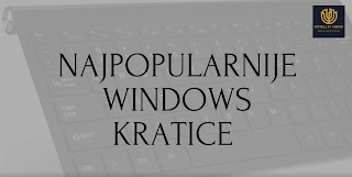 NAJPOPULARNIJE WINDOWS KRATICE NA TASTATURI