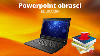 POWERPOINT OBRASCI – EDUKACIJA