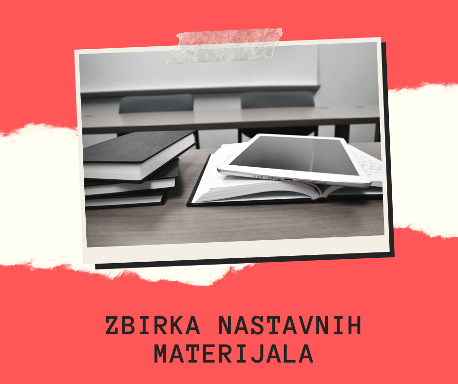 ZBIRKA NASTAVNIH MATERIJALA