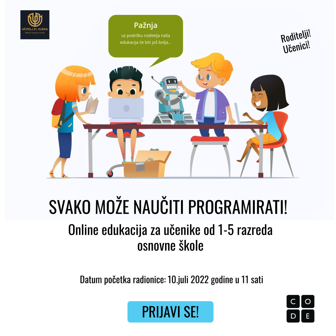RADIONICA ZA UČENIKE OSNOVNIH ŠKOLA : SVAKO MOŽE NAUČITI PROGRAMIRATI!