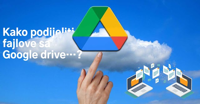 KAKO PODIJELITI GOOGLE DRIVE FAJLOVE SA ONIMA KOJI NE KORISTE GOOGLE DRIVE?
