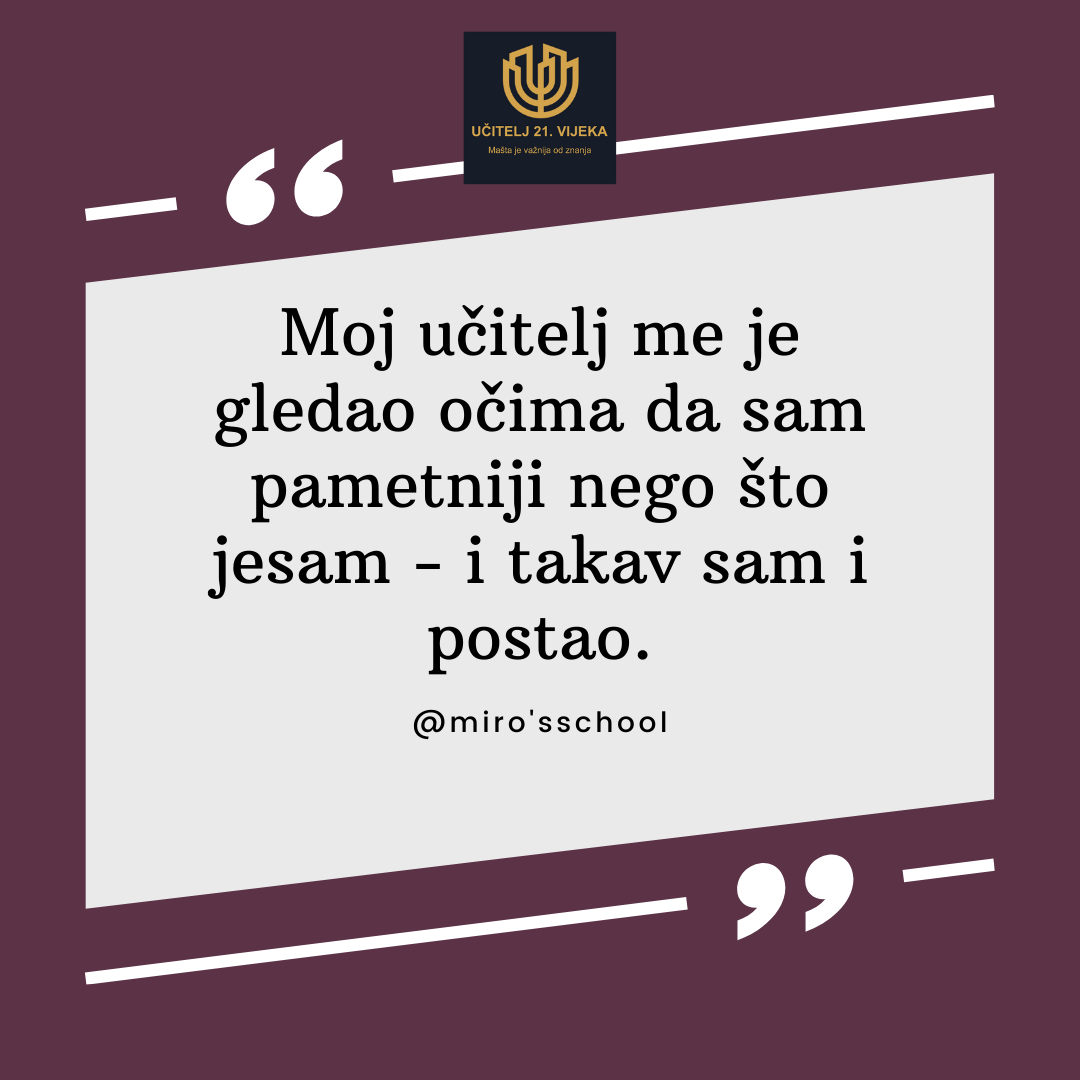 Kako me je učiteljev stav potaknuo da budem bolji